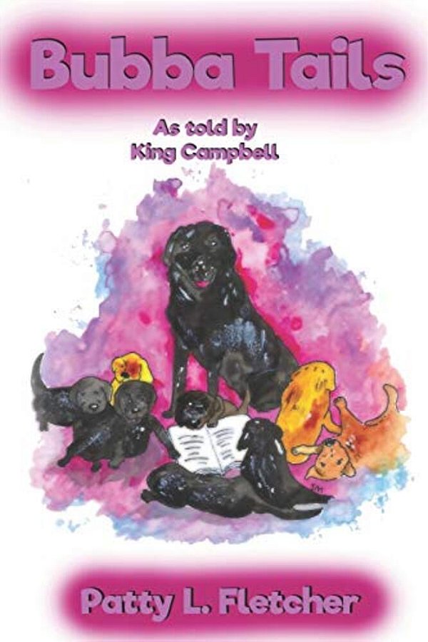 Bubba Tails: From The Puppy Nursery At The Seeing Eye-..
