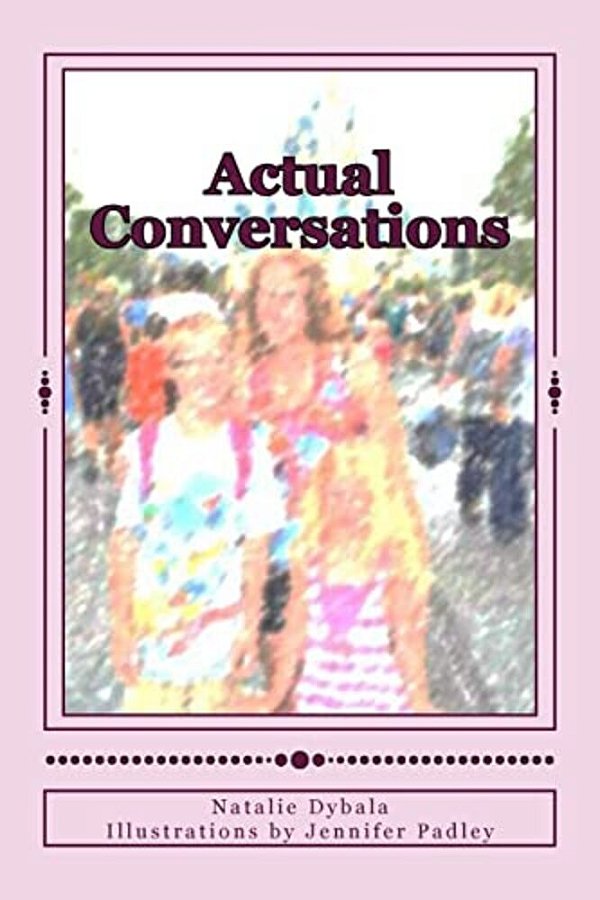 Actual Conversations: With My Niece And Nephew-..