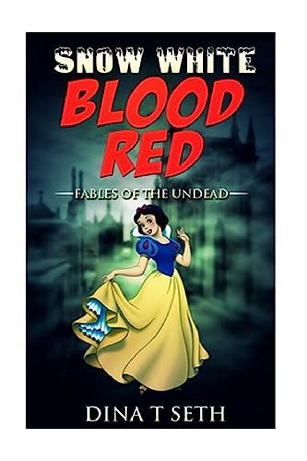 Snow White Blood Red: Fables Of The Undead-..