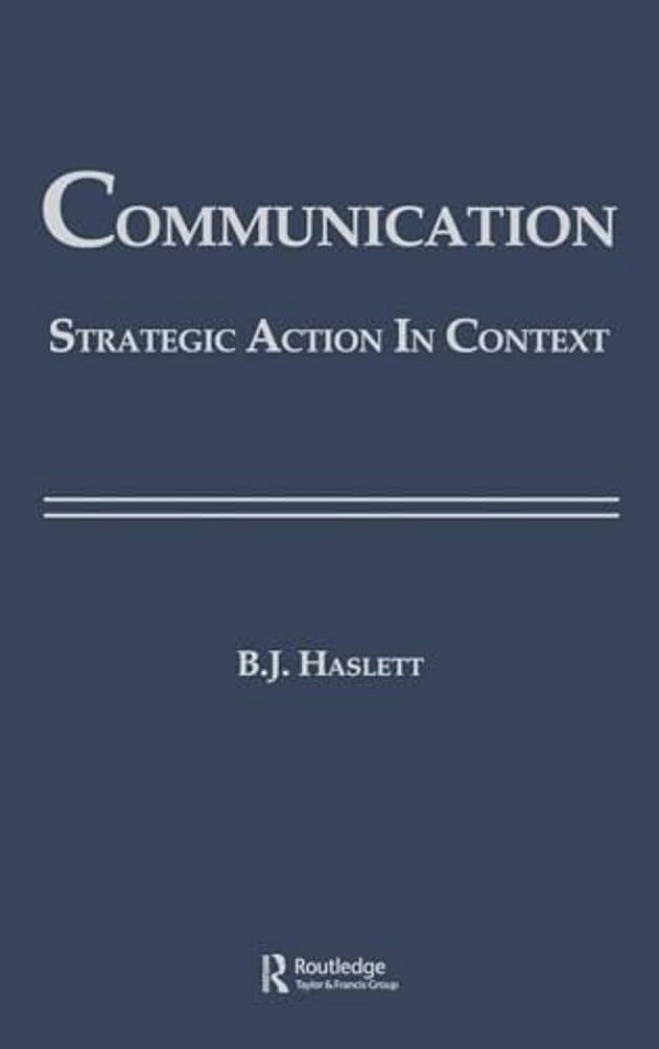 Communication: Strategic Action In Context-..