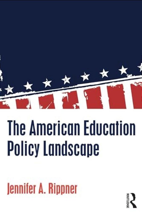 The American Education Policy Landscape-..