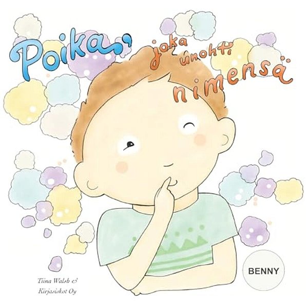 Poika, Joka Unohti Nimensä Benny-..