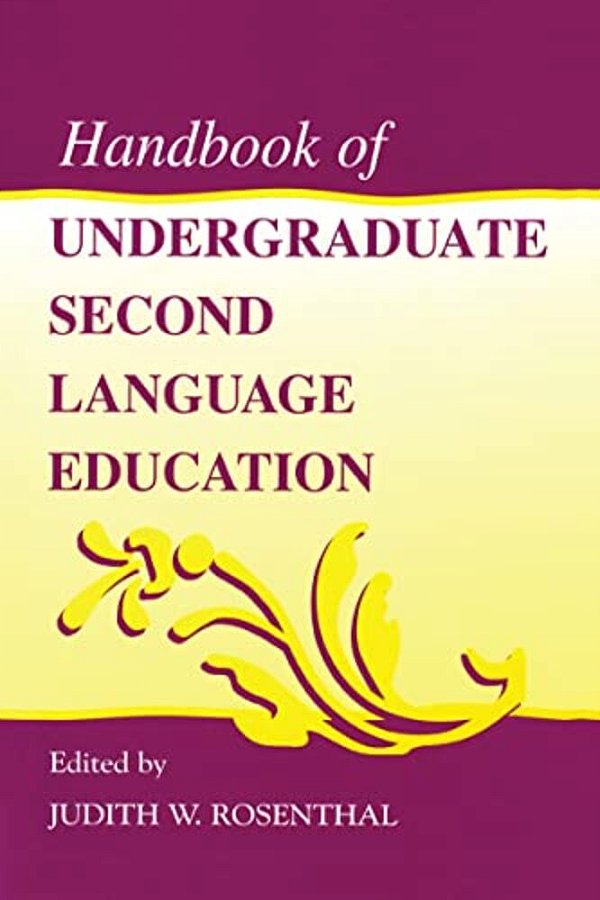Handbook Of Undergraduate Second Language Education-..