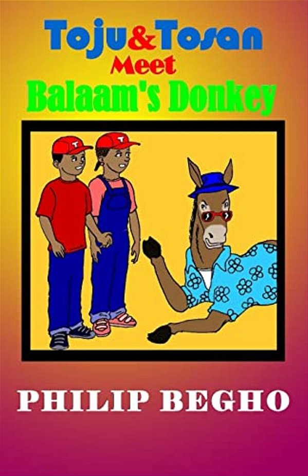 Toju And Tosan Meet Balaam's Donkey-..