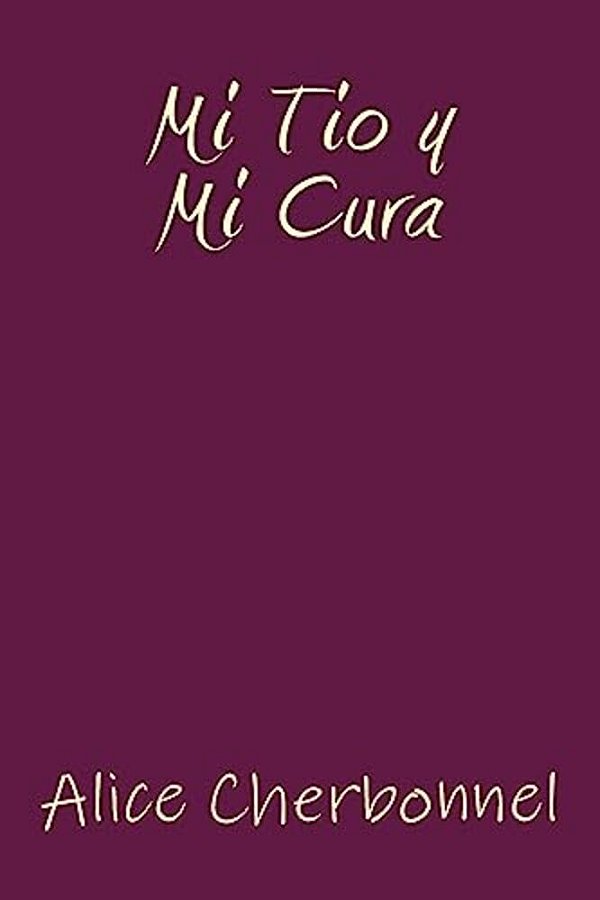 Mi Tio Y Mi Cura-..
