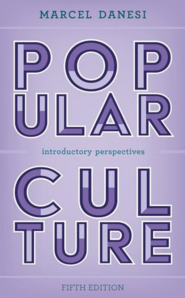 Popular Culture: Introductory Perspectives-..