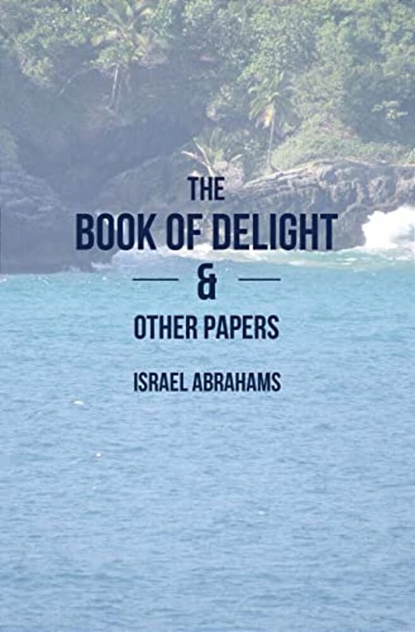 The Book Of Delight And Other Papers-..