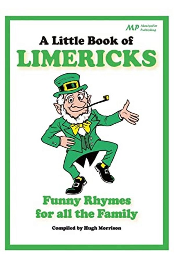 A Little Book Of Limericks: Funny Rhymes For All The Family-..