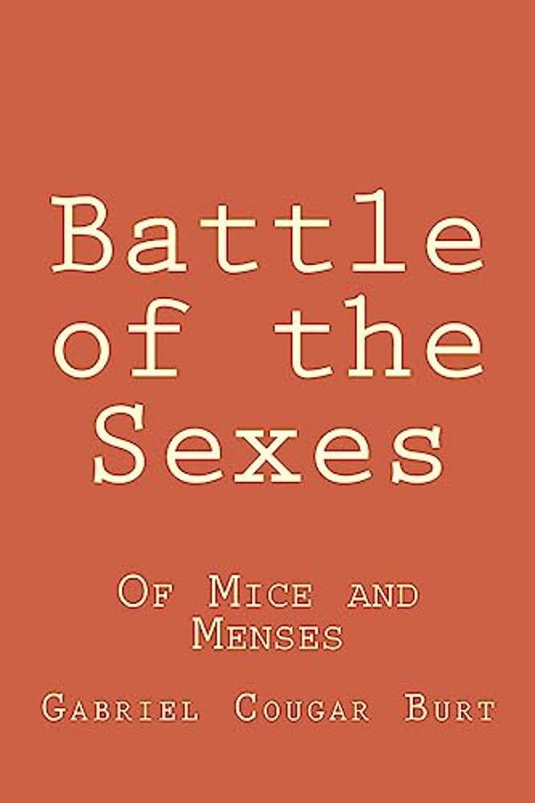 Battle Of The Sexes: Of Mice And Menses-..