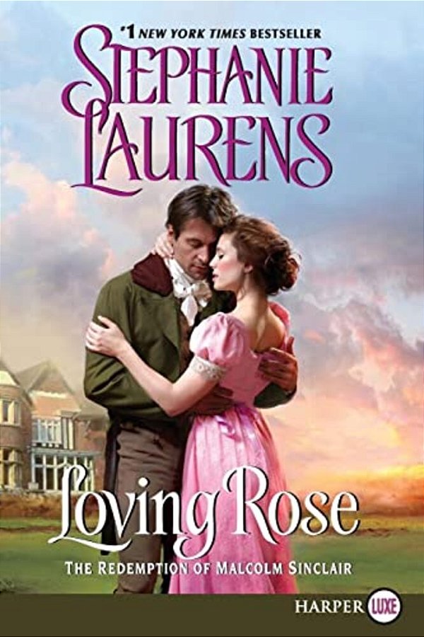 Loving Rose: The Redemption Of Malcolm Sinclair-..