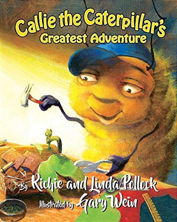 Callie The Caterpillar's Greatest Adventure-..