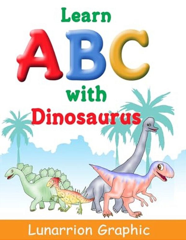 Learn Abc: With Diosaurus-..