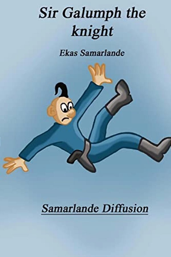 Sir Galumph The Knight-..