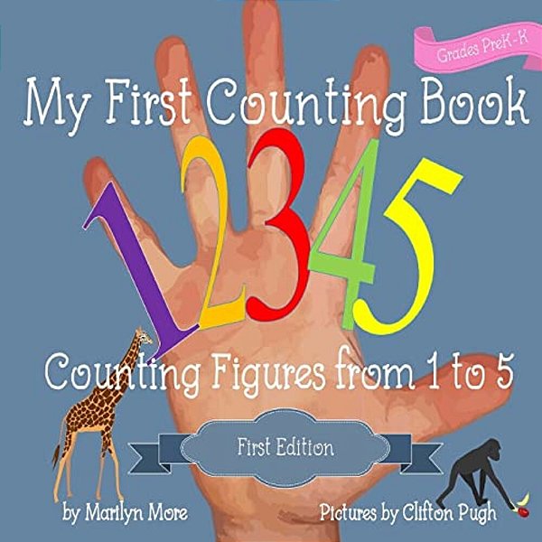 My First Counting Book: Counting Figures From 1 To 5-..
