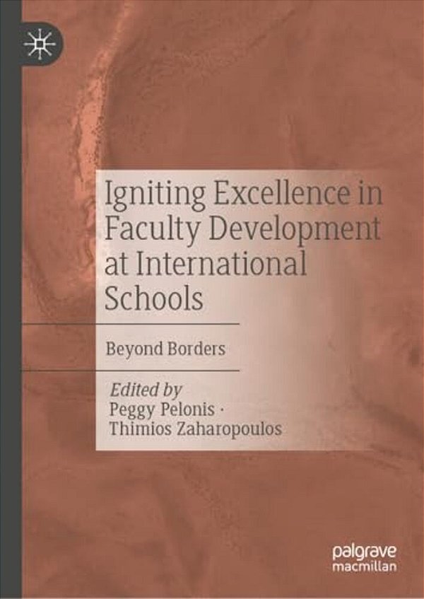 Igniting Excellence In Faculty Development At International Schools: Beyond Borders-..