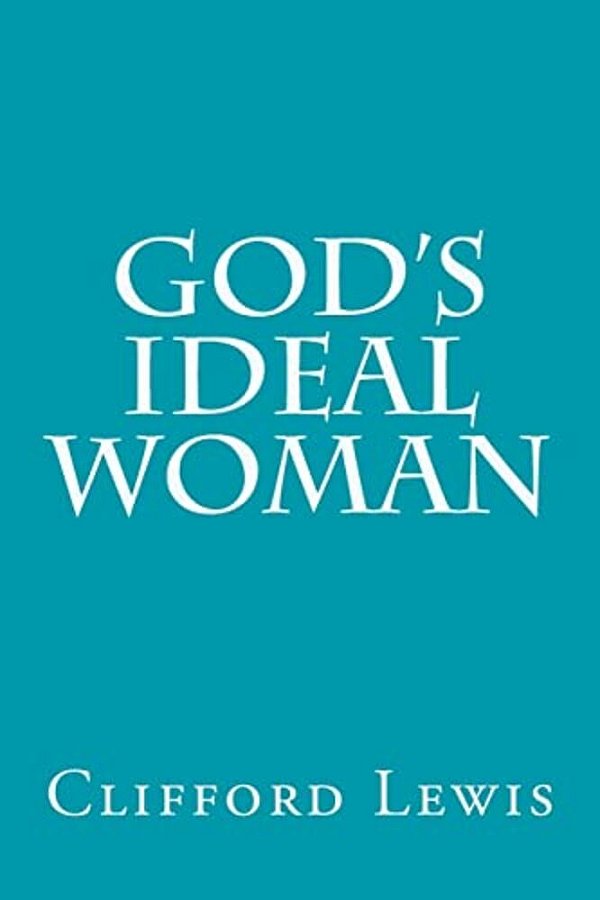 God's Ideal Woman-..