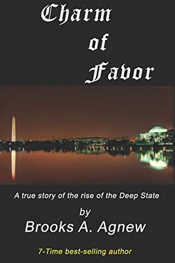 Charm Of Favor: A True Story Of The Rise Of The Clinton Crime Syndicate-..