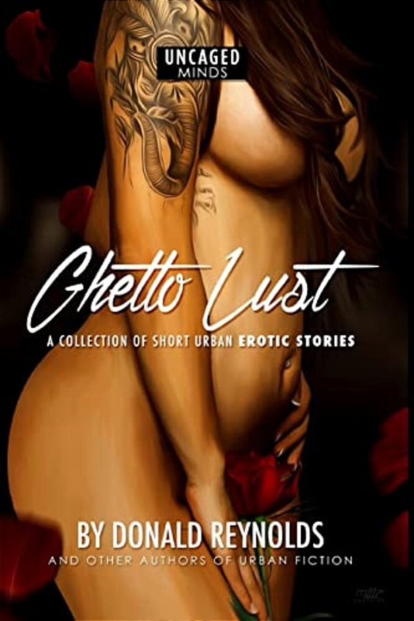 Ghetto Lust: A Collection Of Short Urban Erotic Stories-..