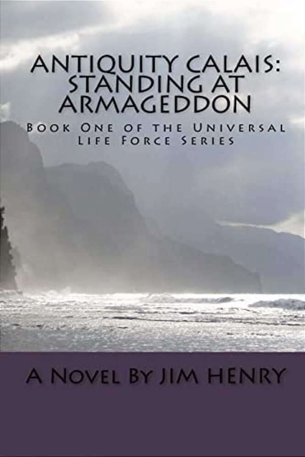 Antiquity Calais: Standing At Armageddon-..