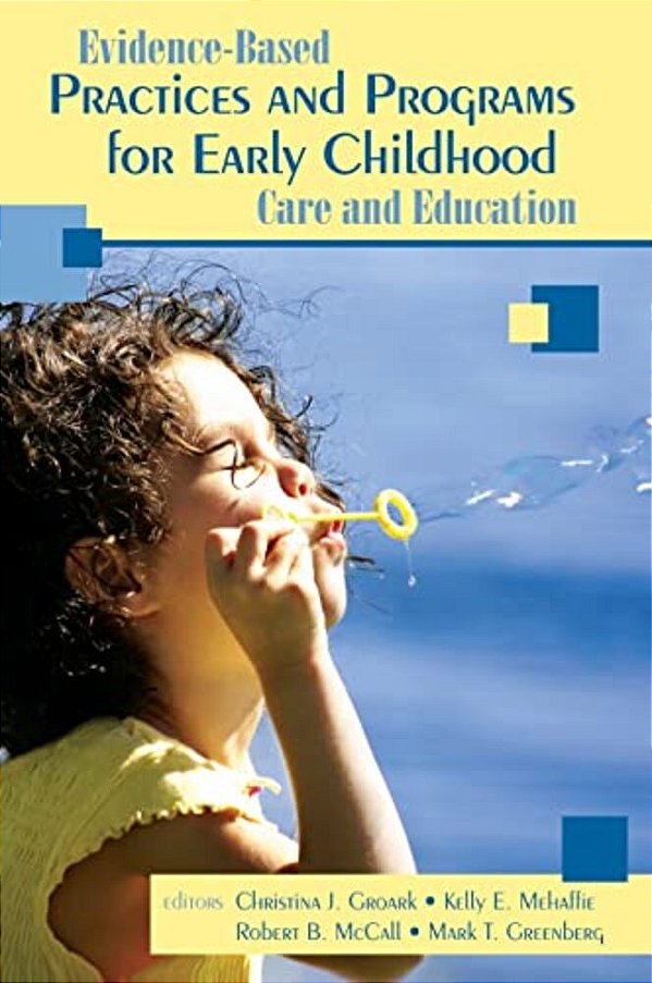 Evidence-Based Practices And Programs For Early Childhood Care And Education-..
