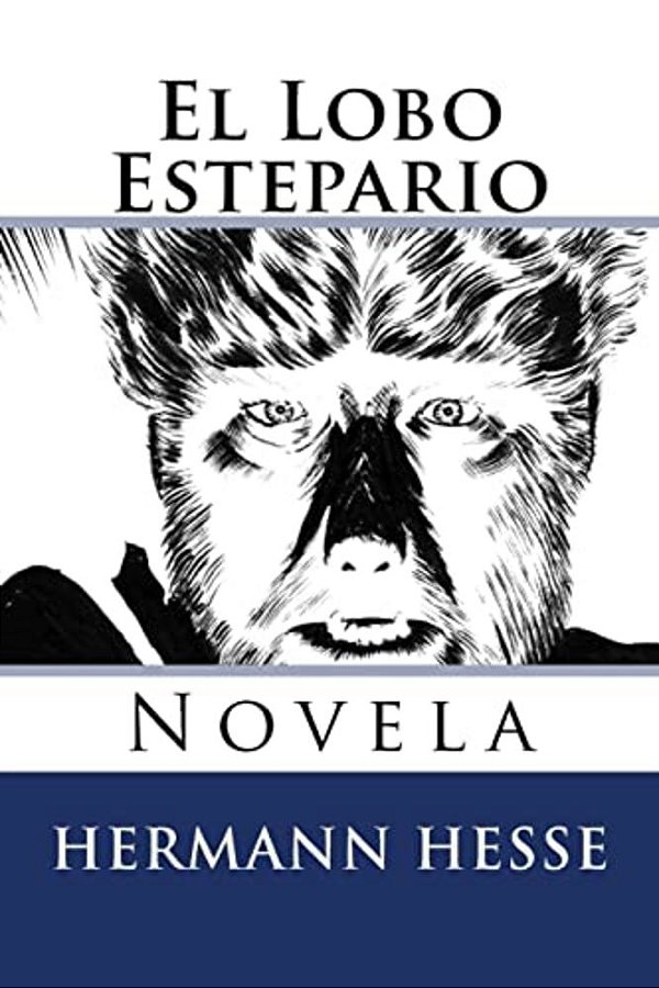 El Lobo Estepario: Novela-..