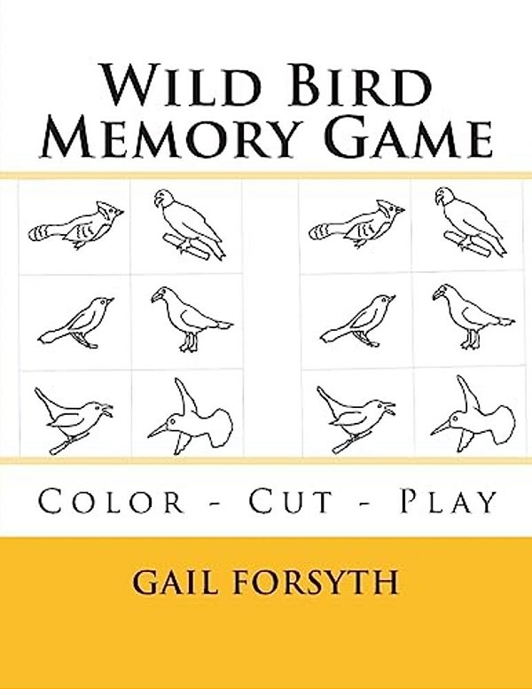 Wild Bird Memory Game: Color - Cut - Play-..