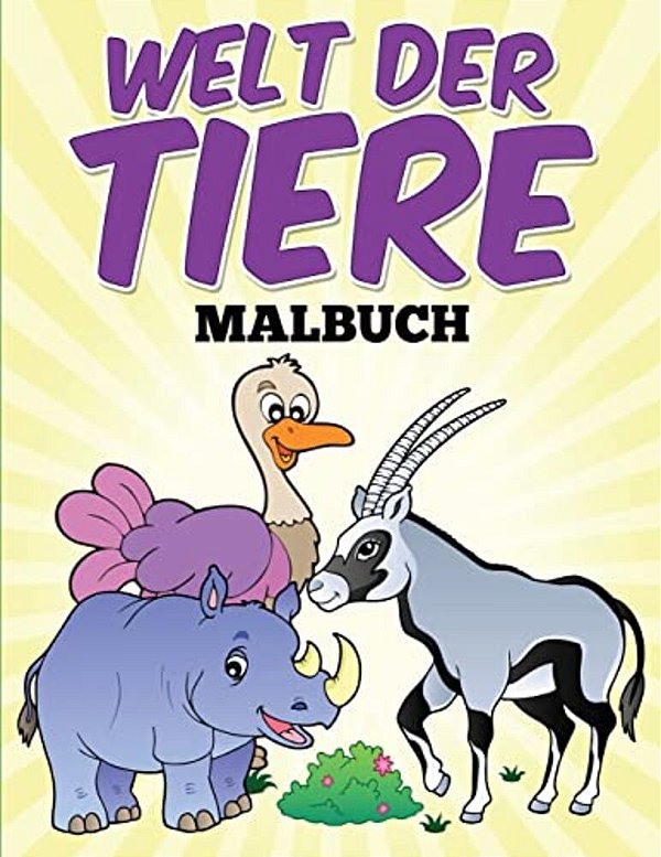 "Welt Der Tiere" Malbuch-..