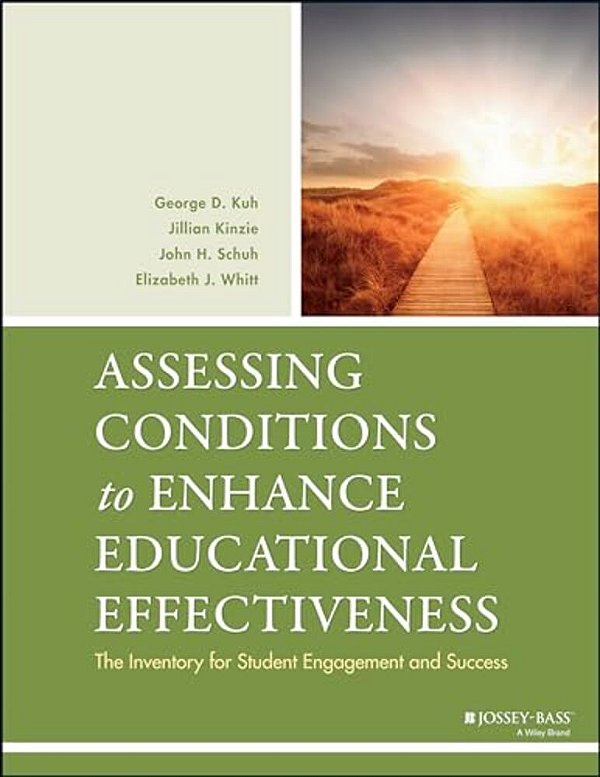 Assessing Conditions Enhance Ed. Effect. -..