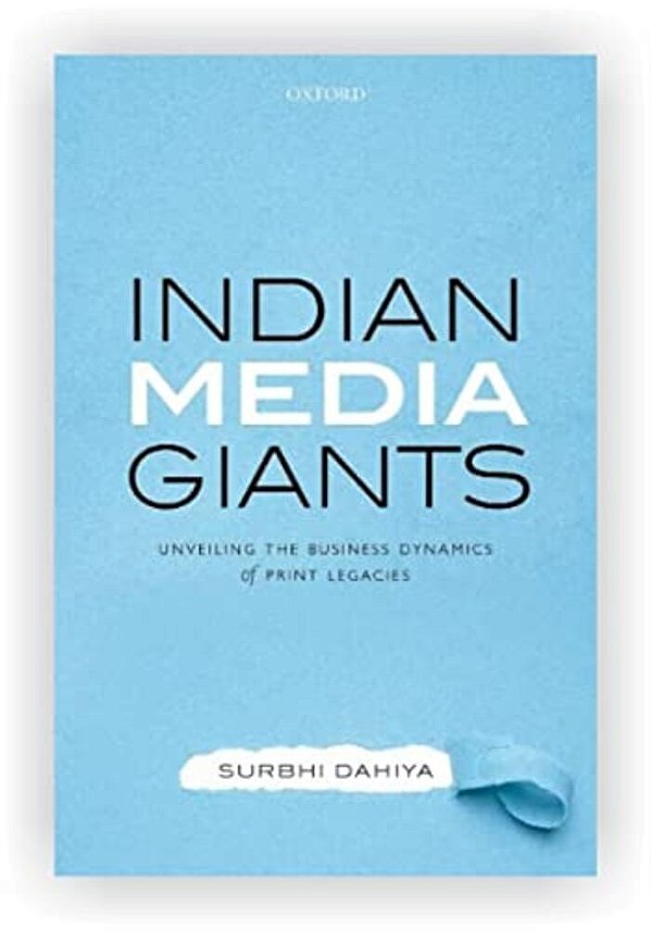 Indian Media Giants: Unveiling The Business Dynamics Of Print Legacies-..