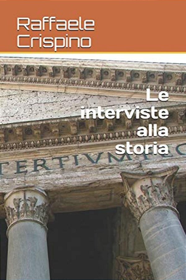 Le Interviste Alla Storia-..