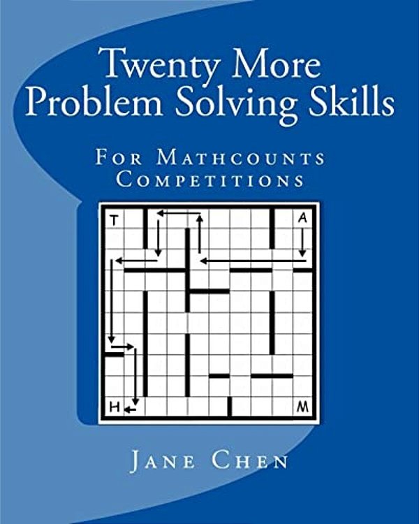 Twenty More Problem Solving Skills For Mathcounts Competitions-..