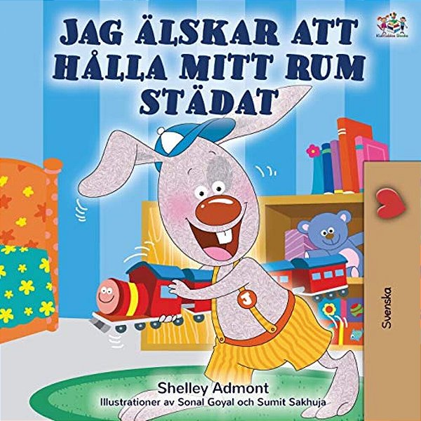 I Love To Keep My Room Clean (Swedish Children's Book)-..