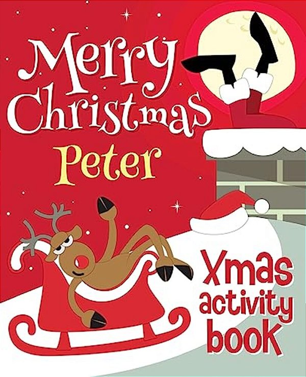 Merry Christmas Peter - Xmas Activity Book: (Personalized Children's Activity Book)-..