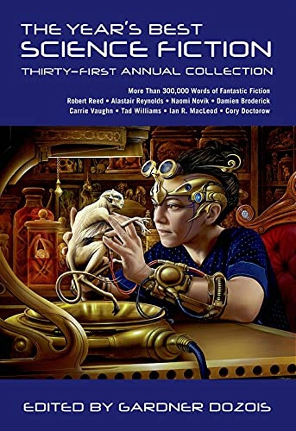 The Year's Best Science Fiction: Thirty-First Annual Collection-..