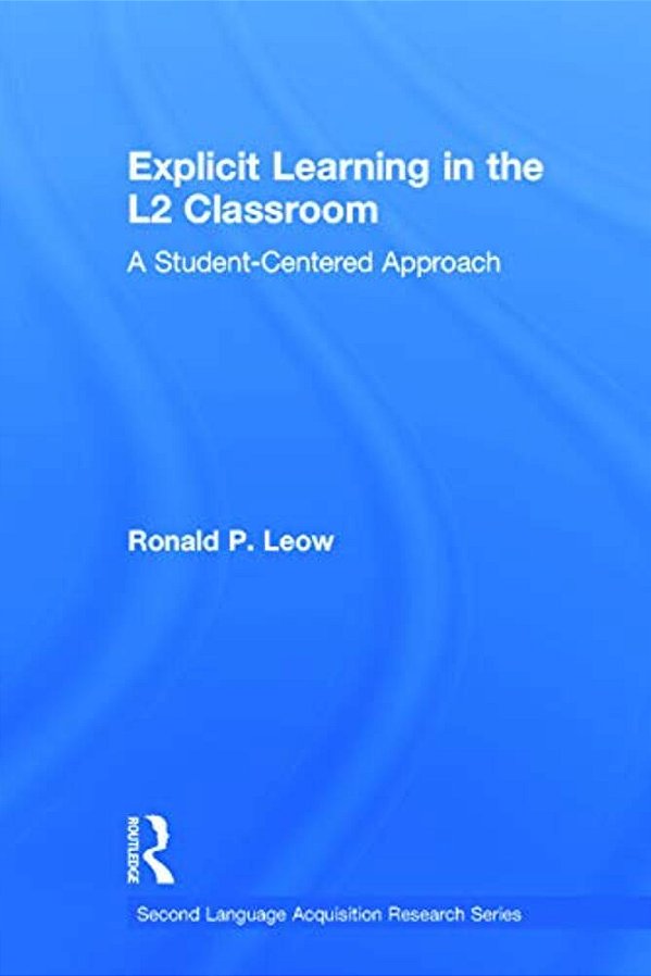 Explicit Learning In The L2 Classroom: A Student-Centered Approach-..