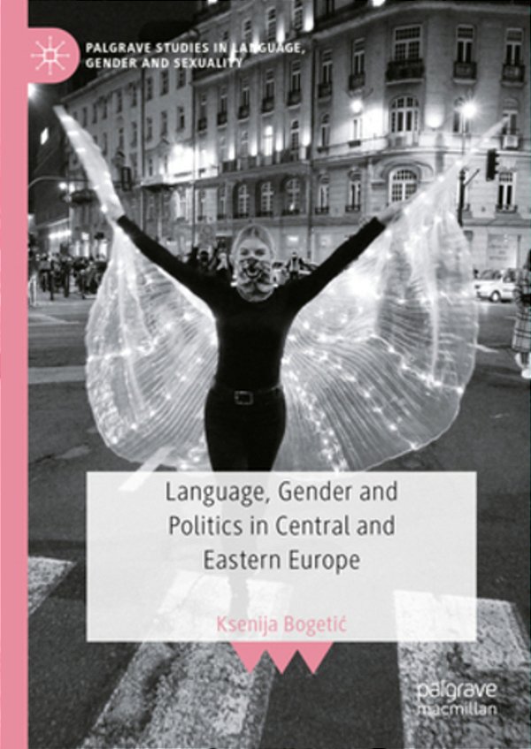 Language, Gender And Politics In Central And Eastern Europe-..