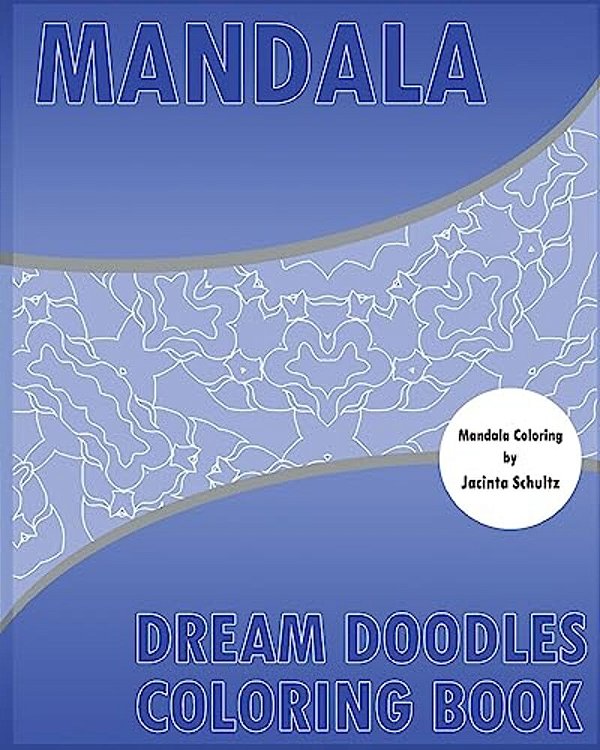 Dream Doodles Coloring Book: Decorative Arts 50 Designs Drawing, Coloring Books For Grown-Ups, Reduce Stress With Coloring Meditation, Broader Imag-..