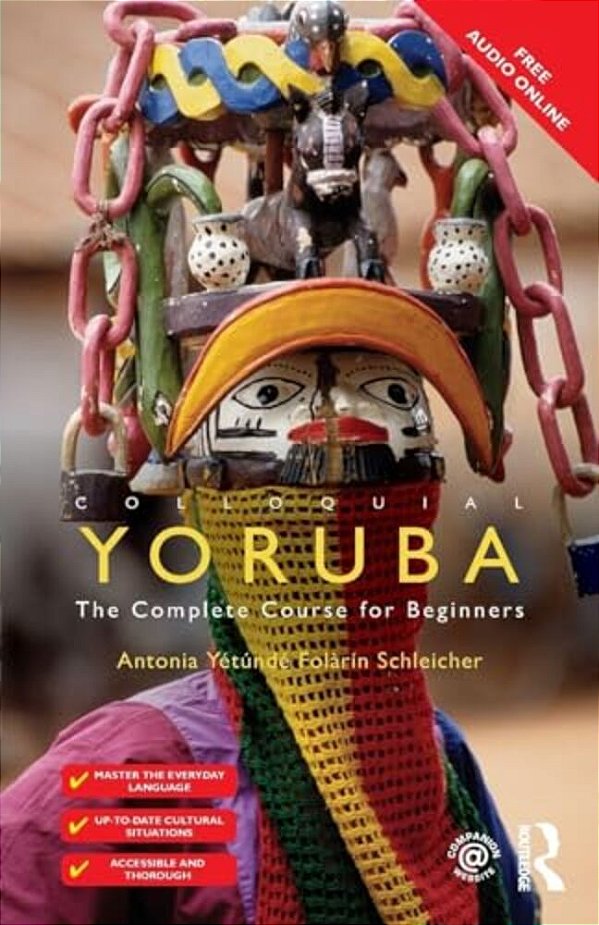 Colloquial Yoruba: The Complete Course For Beginners-..