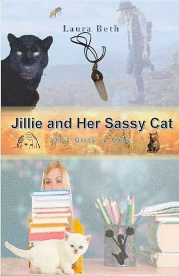 Jillie And Her Sassy Cat: Of 2 Girls, 2 Cats-..