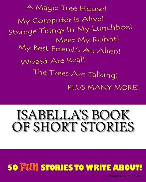 Isabella's Book Of Short Stories-..