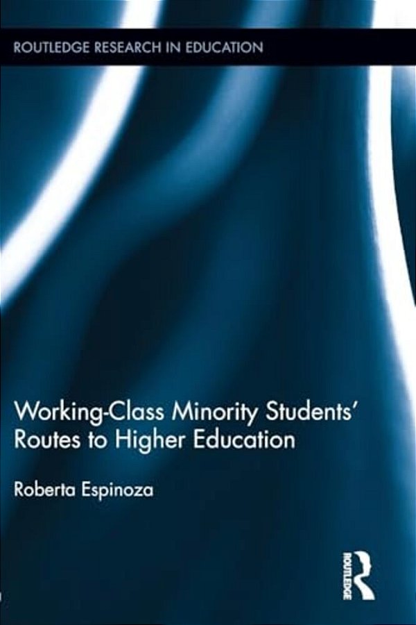Working-Class Minority Students' Routes To Higher Education-..