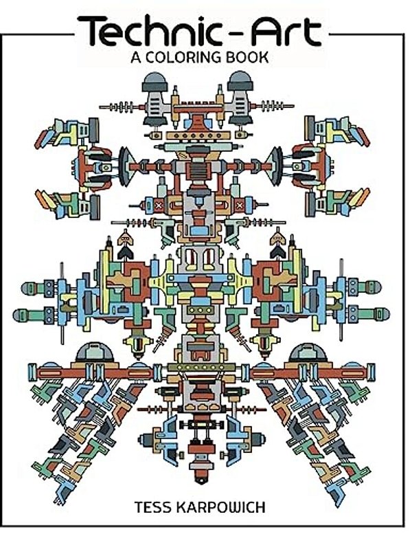 Technic-Art: A Coloring Book-..