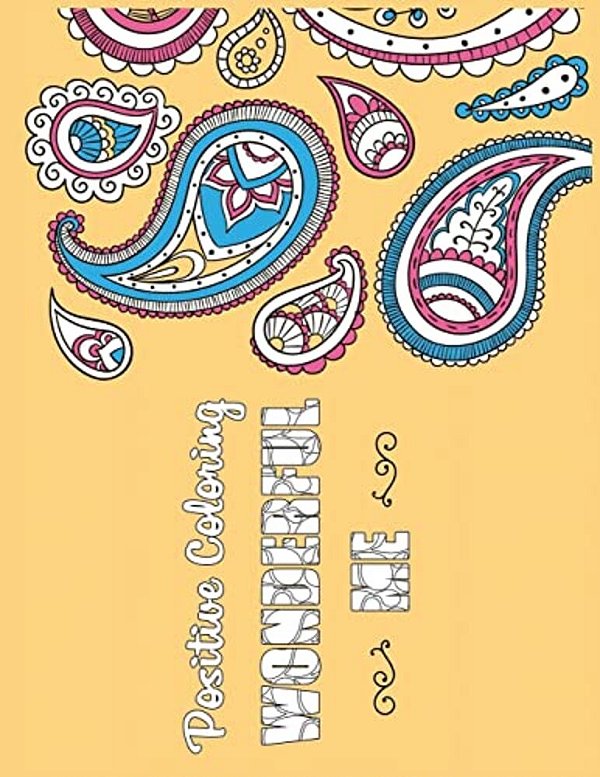 Wonderful Me: Positive Coloring For A Better Life!-..