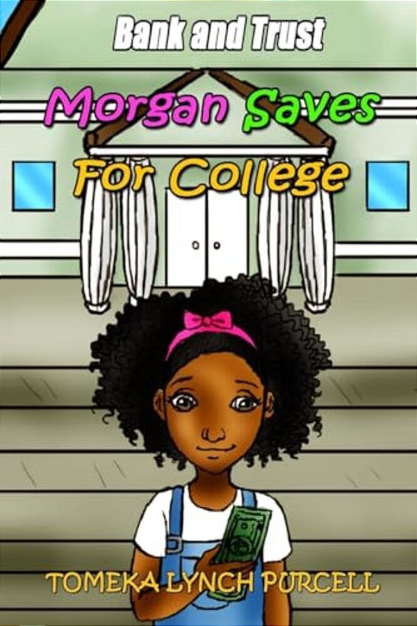 Morgan Saves For College-..