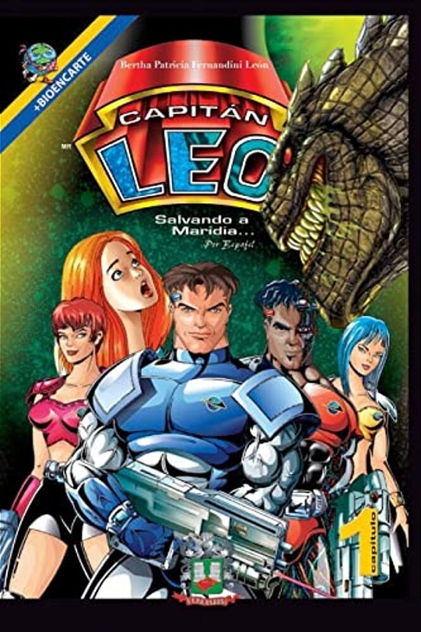 Capitán Leo-Capítulo 1-Salvando A Maridia: +Bioencarte-..