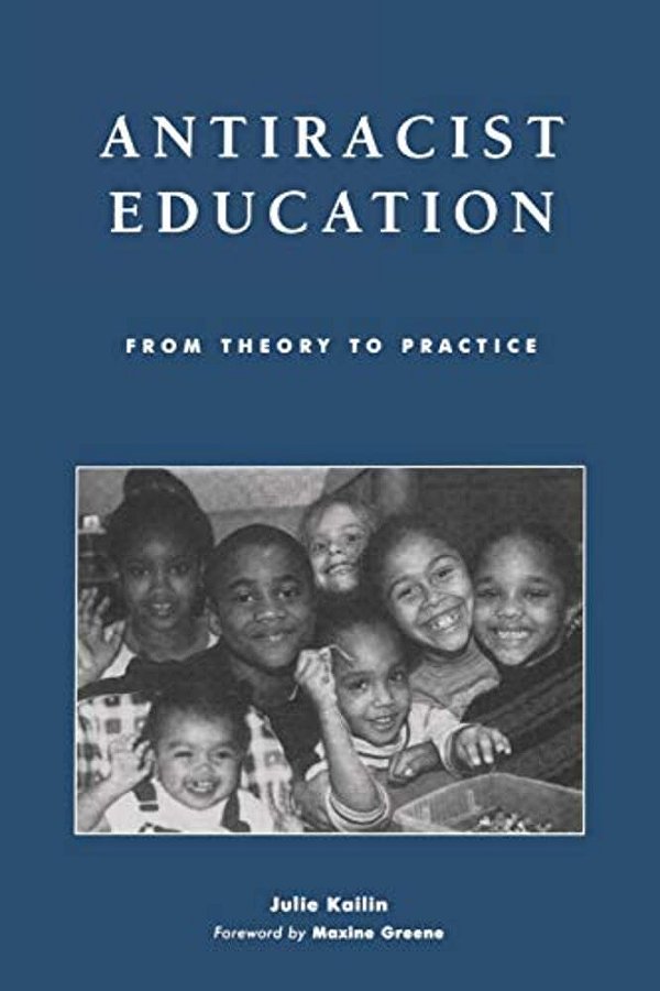 Antiracist Education: From Theory To Practice-..