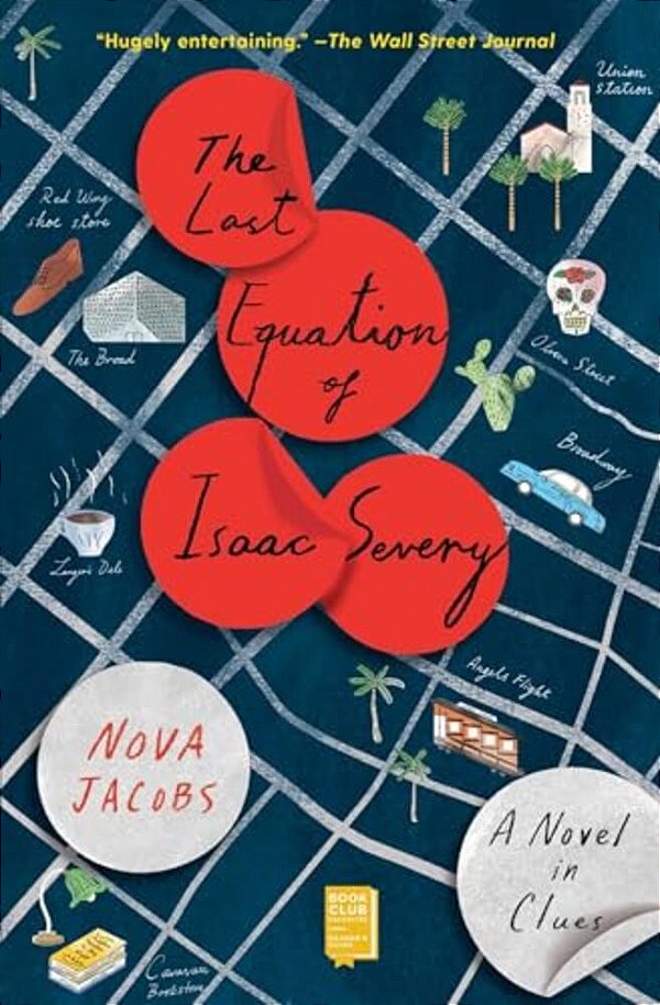 The Last Equation Of Isaac Severy: A Novel In Clues-..