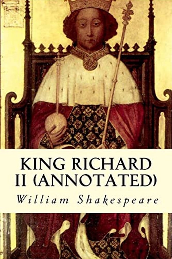 King Richard II (Annotated)-..