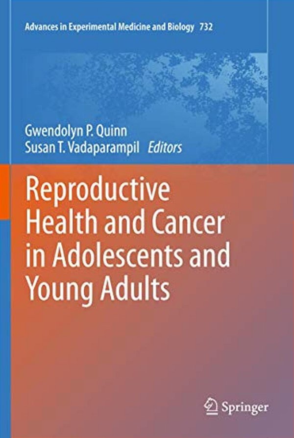 Reproductive Health And Cancer In Adolescents And Young Adults-..