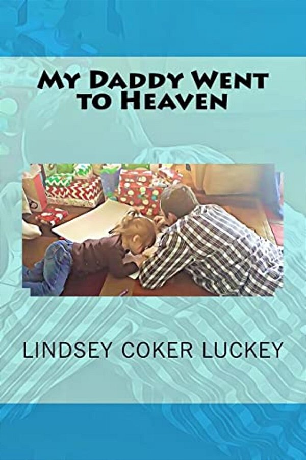 My Daddy Went To Heaven-..